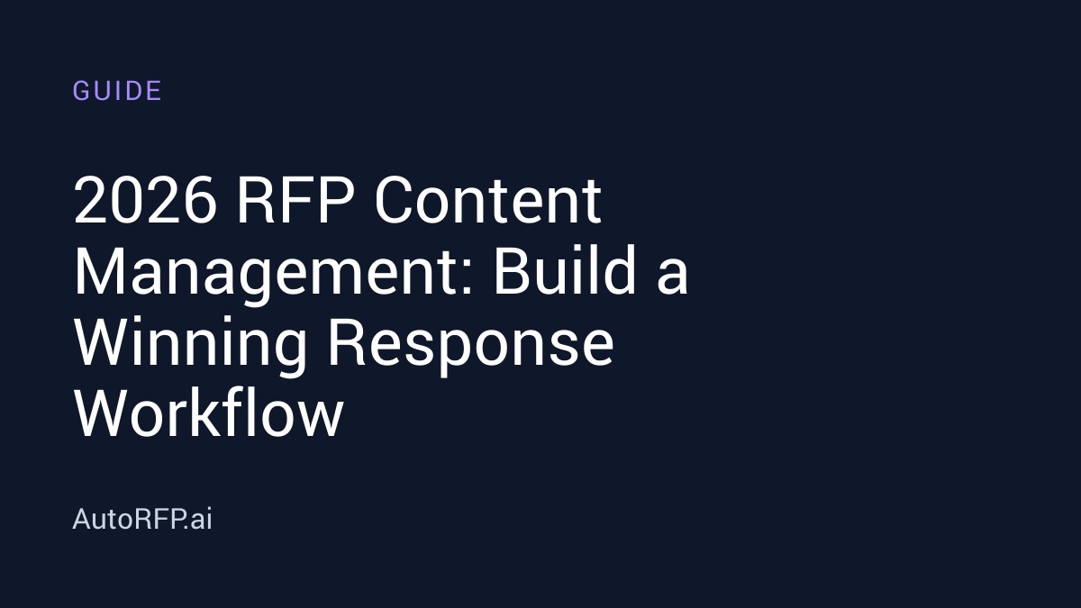 Bild Rfp 2026 RFP Content Management: Build a Winning Response Workflow - AutoRFP.ai